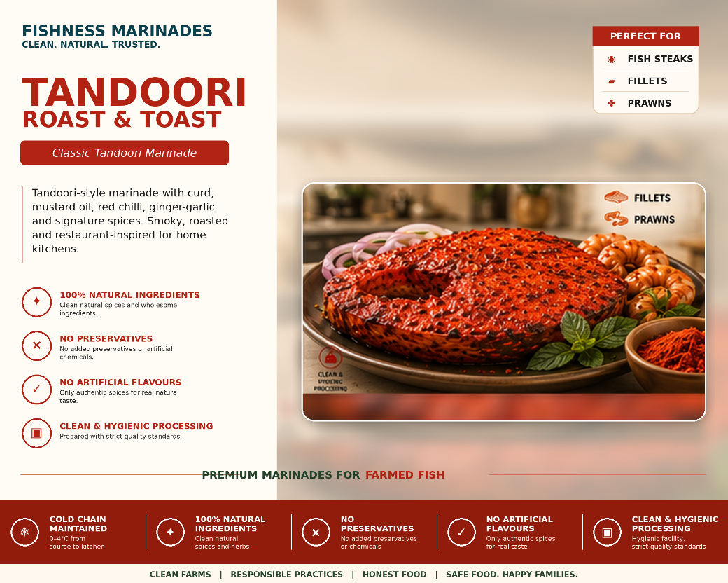 FISHNESS Tandoori Roast and Toast marinated farmed fish with curd, mustard oil and tandoori spices
