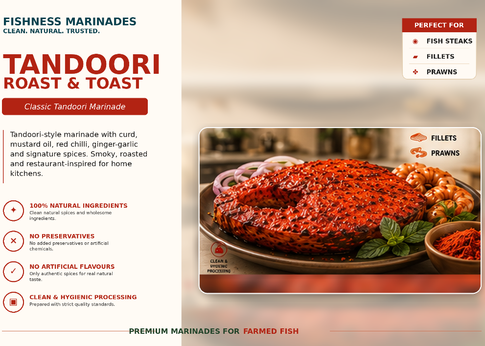 FISHNESS Tandoori Roast and Toast marinated farmed fish with curd, mustard oil and tandoori spices